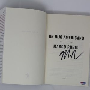 SENATOR MARCO RUBIO SIGNED AUTOGRAPH "UN HIJO AMERICANO" BOOK - PRESIDENT? PSA