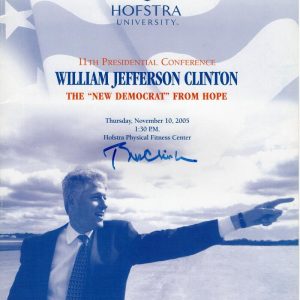 PRESIDENT BILL CLINTON SIGNED AUTOGRAPH HOFSTRA NY SPEECH PROGRAM MAGAZINE PSA