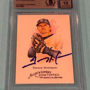 TREVOR HOFFMAN Signed 2008 TOPPS ALLEN & GINTER Card #114 Beckett BAS AUTO 10