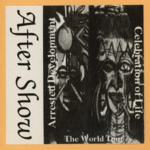 Arrested Development 1996 Celebration of Life Tour AFTER SHOW Backstage Pass