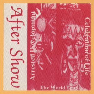 Arrested Development 1996 Celebration of Life Tour AFTER SHOW Backstage Pass