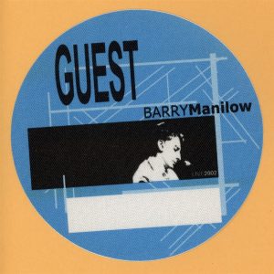 Barry Manilow 2002 LIVE! Concert Tour GUEST Backstage Pass