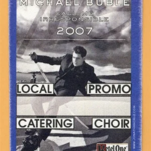 Michael Buble 2007 Call Me Irresponsible Concert Tour LOCAL Backstage Pass