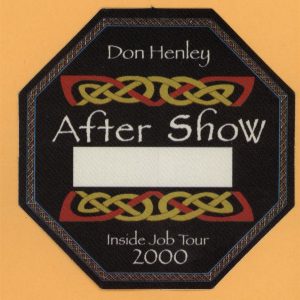 Don Henley 2000 Inside Job Tour AFTER SHOW Backstage Pass - Eagles