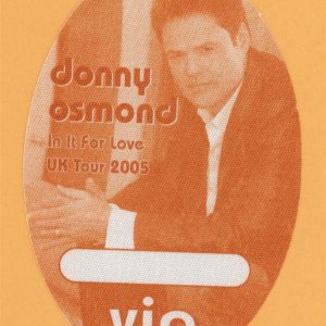 Donny Osmond 2005 In It Fo Love Concert Tour VIP Backstage Pass