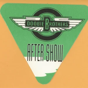 Doobie Brothers 2007 Concert Tour AFTER SHOW Backstage Pass
