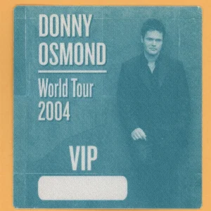 Donny Osmond 2004 Somewhere in Time Concert Tour VIP Backstage Pass