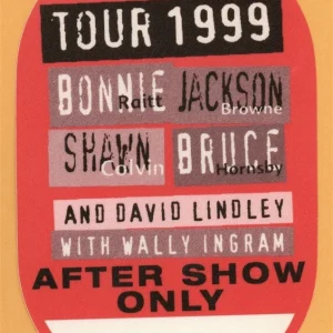 Bonnie Raitt 1999 Jackson Browne Concert Tour AFTER SHOW Backstage Pass