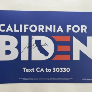 PRESIDENT JOE BIDEN SIGNED AUTOGRAPH 2020 CALIFORNIA FOR CAMPAIGN SIGN POSTER