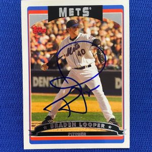 2006 TOPPS BRADEN LOOPER NEW YORK METS SIGNED AUTOGRAPHED CARD #69 W/COA