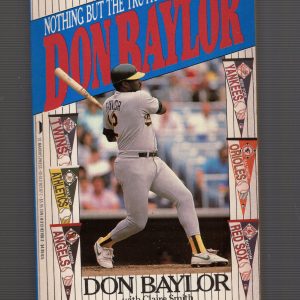 DON BAYLOR A BASEBALL LIFE PAPERBACK BOOK FROM 1989    VINTAGE+AMAZING CONDITION