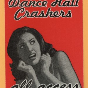 Dance Hall Crashers 1997 Honey, I'm Homely! Concert Tour AA Backstage Pass