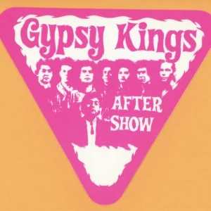Gypsy Kings 2004 Concert Tour AFTER SHOW Backstage Pass