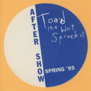 Toad The Wet Sprocket 1995 Dulcinea Concert Tour AFTER SHOW Backstage Pass