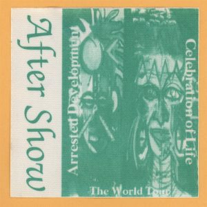 Arrested Development 1996 Celebration of Life Tour AFTER SHOW Backstage Pass