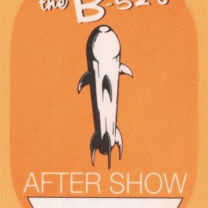 B-52's 2002 Rocket Concert Tour AFTER SHOW Backstage Pass