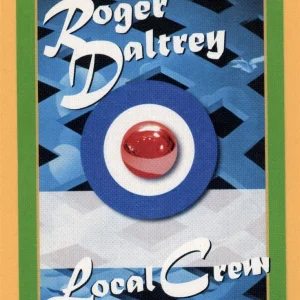 Roger Daltrey 2008 The Who Concert Tour Local Crew Backstage Pass