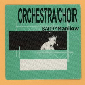 Barry Manilow 2002 LIVE! Concert Tour CHOIR Backstage Pass