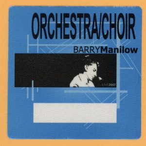 Barry Manilow 2002 LIVE! Concert Tour CHOIR Backstage Pass