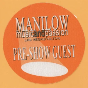 Barry Manilow 2006 Music and Passion Concert Tour PRE SHOW Backstage Pass