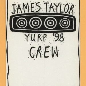 James Taylor 1998 Yurp Concert Tour CREW Backstage Pass