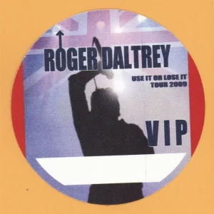 Roger Daltrey 2009 The Who Concert Tour VIP Backstage Pass