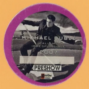 Michael Buble 2007 Call Me Irresponsible Concert Tour PRE Backstage Pass