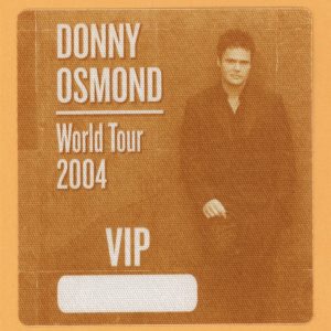 Donny Osmond 2004 Somewhere in Time Concert Tour VIP Backstage Pass