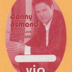 Donny Osmond 2005 In It Fo Love Concert Tour VIP Backstage Pass
