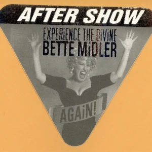Bette Midler 1993 Experience the Divine Again! Tour AFTER SHOW Backstage Pass