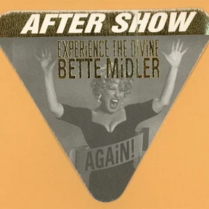 Bette Midler 1993 Experience the Divine Again! Tour AFTER SHOW Backstage Pass