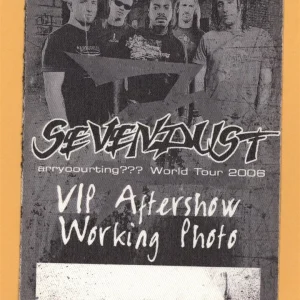 Sevendust 2006 Arryoourting??? Concert Tour VIP Backstage Pass