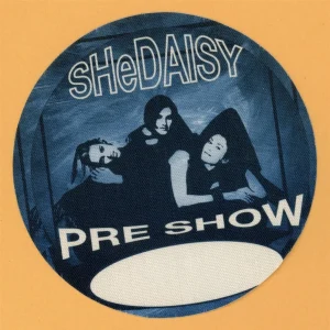 She Daisy 1999 The Whole SHeBANG Concert Tour Pre Show Backstage Pass