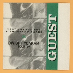 Dwight Yoakam 1999 Last Chance Concert Tour GUEST Backstage Pass