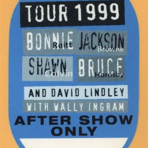 Bonnie Raitt 1999 Jackson Browne Concert Tour AFTER SHOW Backstage Pass