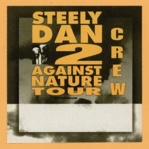 Steely Dan 2000 Two Against Nature Concert Tour Crew Backstage Pass