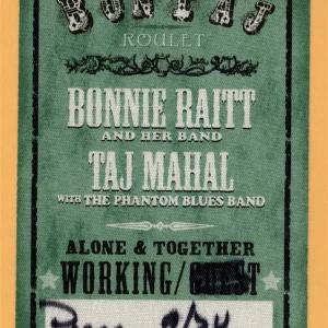 Bonnie Raitt & Taj Mahal Concert Tour WORKING Backstage Pass