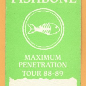 Fishbone 1988 Maximum Penetration Concert Tour Backstage Pass