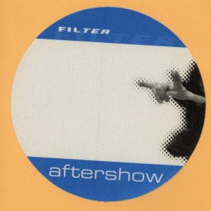 Filter 2002 Amalgamut Concert Tour AFTER SHOW Backstage Pass