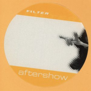 Filter 2002 Amalgamut Concert Tour AFTER SHOW Backstage Pass