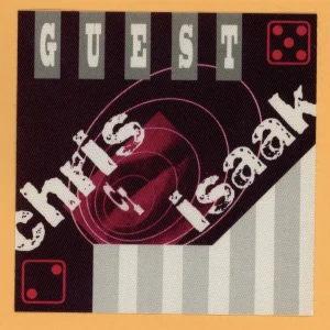 Chris Isaak 2002 Always Got Tonight Concert Tour GUEST Backstage Pass