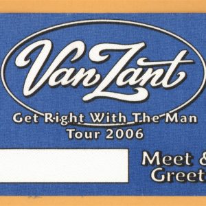Van Zant 2006 Get Right With The Man Concert Tour Meet & Greet Backstage Pass