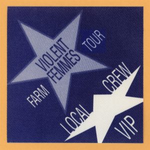 Violent Femmes 1995 Rock!!!!! Farm Concert Tour VIP Backstage Pass