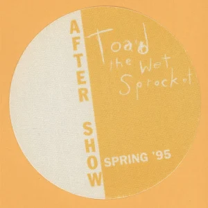 Toad The Wet Sprocket 1995 Dulcinea Concert Tour AFTER SHOW Backstage Pass