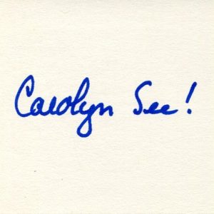 Carolyn See Blue Money Golden Days Author Washington Post Signed Autograph