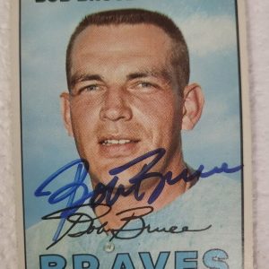 1967 TOPPS BOB BRUCE ATLANTA BRAVES SIGNED AUTOGRAPHED AUTO CARD #417 W/COA