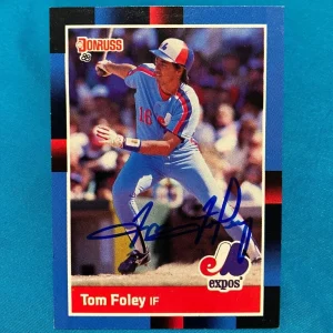 1988 DONRUSS TOM FOLEY MONTREAL EXPOS AUTOGRAPHED AUTO SIGNED CARD #303 W/COA