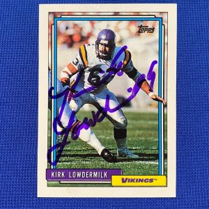1992 TOPPS KIRK LOWDERMILK MINNESOTA VIKINGS SIGNED AUTOGRAPHED CARD #290 W/COA