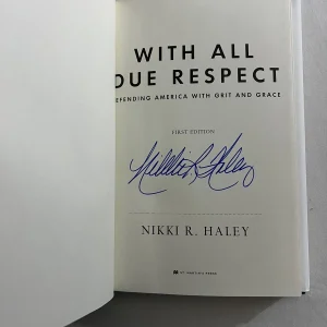 NIKKI HALEY SIGNED AUTOGRAPHED WITH ALL DUE RESPECT BOOK 1ST FIRST EDITION COA