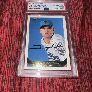 Trevor Hoffman Signed 1993 Topps Rookie Trading Card Marlins Padres PSA/DNA
